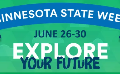 graphic with the words minnesota state week explore your future 