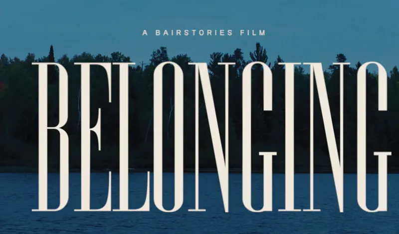 a title slide for the documentary "Belonging."