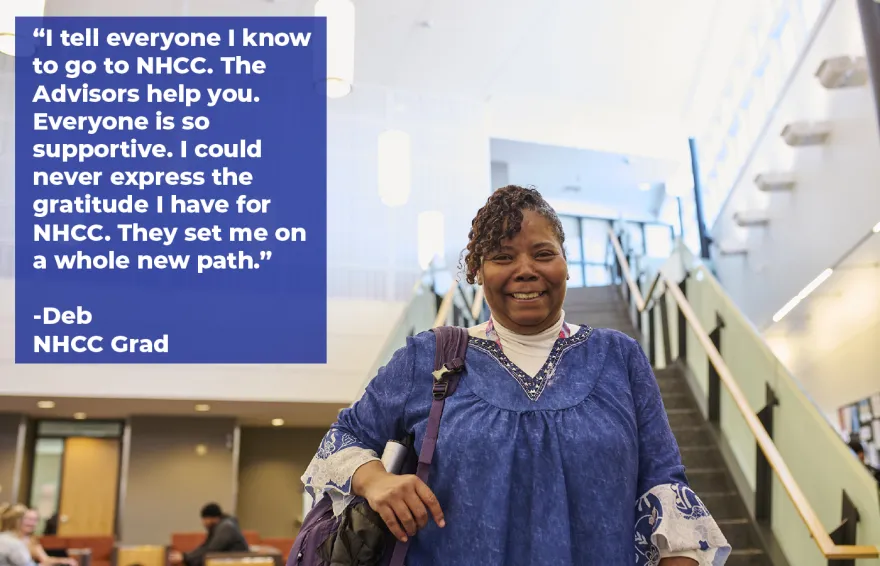 student smiling with text that reads I tell everyone to go to nhcc the advisors help you everyone is so supportive